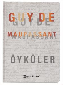 Öyküler - Guy De Maupassant (Ciltli)