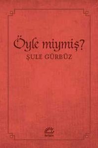 Öyle miymiş?