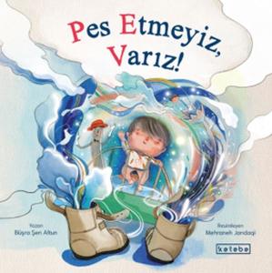 Pes Etmeyiz, Varız!