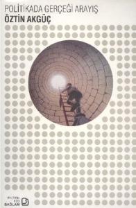 Politikada Gerçeği Arayış