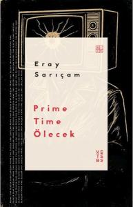 Prime Time Ölecek