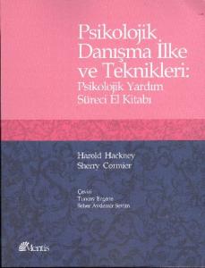 Psikolojik Danışma İlke ve Teknikleri : Psikolojik Yardım Süreci El Kitabı