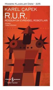 R. U. R. – Rossum’Un Evrensel Robotları - Modern Klasikler Dizisi (Ciltli)