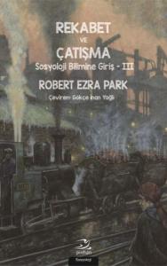 Rekabet ve Çatışma Sosyoloji Bilimine Giriş - III