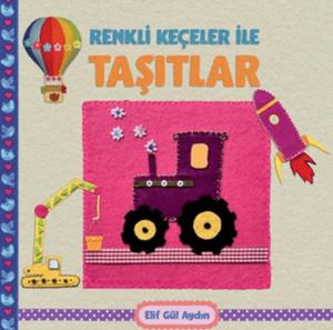 Renkli Keçeler ile Taşıtlar