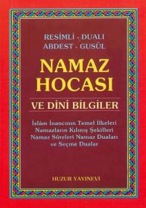 Resimli Dualı Abdest Gusül Namaz Hocası ve Dini Bilgiler (Cep Boy)