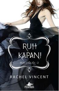 Ruh Kapanı / Ruh Çığlığı -2