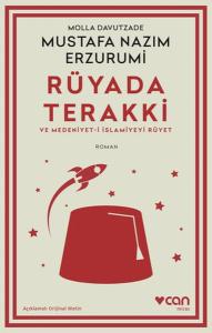 Rüyada Terakki ve Medeniyet-i İslamiyeyi Rüyet (Açıklamalı Orijinal Metin)