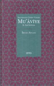 Saltanata Giden Yolda Muaviye