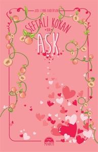 Şeftali Kokan Bir Aşk