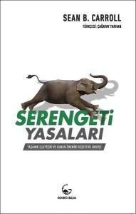 Serengeti Yasaları - Yaşamın İşleyişi ve Bunun Önemini Keşfetme Arayışı