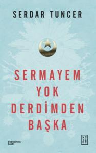 Sermayem Yok Derdimden Başka