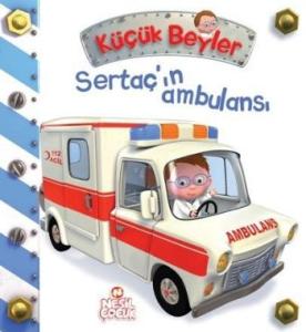 Sertaç'ın Ambulansı / Küçük Beyler
