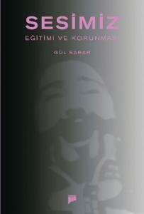 Sesimiz Eğitimi ve Korunması