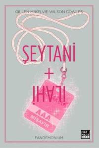 Şeytani + İlahi Cilt 02 - Fandemonium