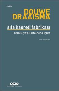 Sıla Hasreti Fabrikası Bellek Yaşlılıkta Nasıl İşler?