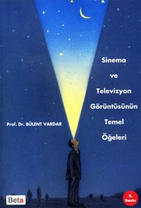 Sinema ve Televizyon Görüntüsünün Temel Öğeleri