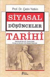 Siyasal Düşünceler Tarihi 2  Machiavelli'den XX. Yüzyıla Kadar Avrupa ve Osmanlı-Türk Siyasal Dü