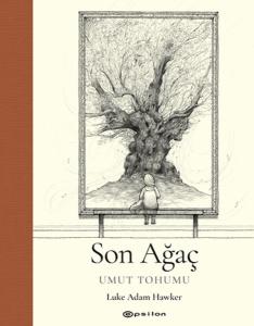 Son Ağaç - Umut Tohumu