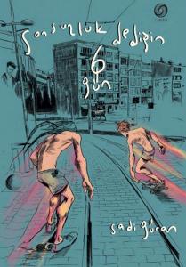 Sonsuzluk Dediğin 6 Gün (Ciltli)