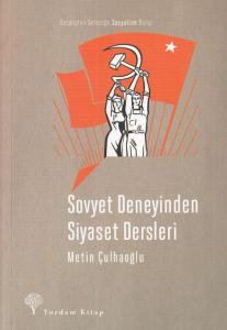 Sovyet Deneyinden Siyaset Dersleri