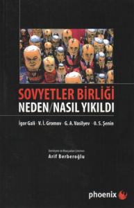 Sovyetler Birliği  Neden / Nasıl Yıkıldı