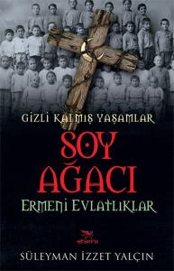Soy Ağacı - Ermeni Evlatlıklar / Gizli Kalmış Yaşamlar