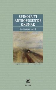 Spinoza'yı Antroposen'de Okumak