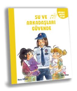 Su ve Arkaşları Güvende