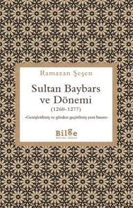 Sultan Baybars ve Dönemi (1260-1277)