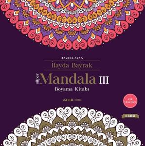 Süper Mandala 3 - Boyama Kitabı