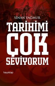 Tarihimi Çok Seviyorum