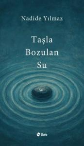 Taşla Bozulan Su