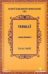 Tehalli  Kalbin Süslenmesi / Manevi İlerlemenin Merhaleleri III