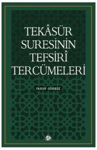 Tekasür Suresinin Tefsiri Tercümeleri