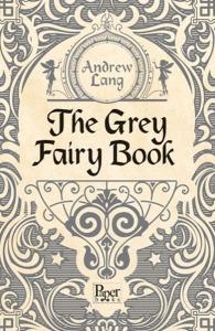 The Grey Fairy Book