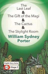 The Last Leaf - The Gift of the Magi - The Cactus - The Skylight Room - İngilizce Hikayeler A2 Stage
