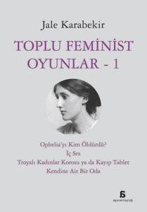 Toplu Feminist Oyunlar - 1