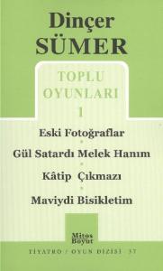 Toplu Oyunları 1 / Eski Fotoğraflar /Gül Satardı Melek Hanım/ Katip Çıkmazı /Maviydi Bisikletim