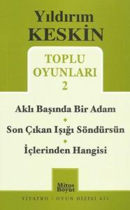 Toplu Oyunları 2 / Aklı Başında Bir Adam - Son Çıkan Işığı Söndürsün - İçlerinden Hangisi