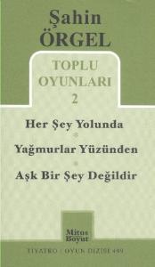 Toplu Oyunları -2 / Herşey Yolunda - Yağmurlar Yüzünden - Aşk Bir Şey Değildir