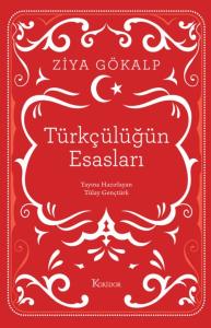 Türkçülüğün Esasları (Bez Ciltli)