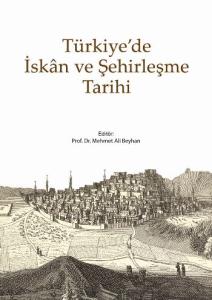 Türkiye'de İskan ve Şehirleşme Tarihi