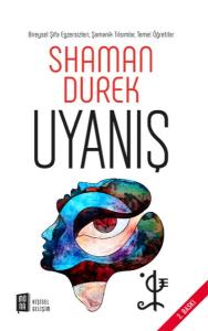 Uyanış: Türkiye Topraklarında Bir Şaman