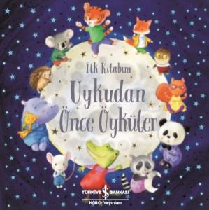 Uykudan Önce Öyküler - İlk Kitabım