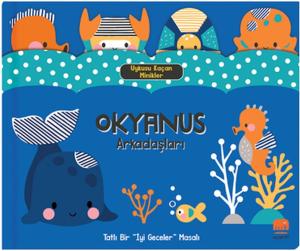 Uykusu Kaçan Minikler Okyanus Arkadaşları