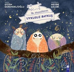 Uykusuz Baykuş - İlk Masallarım