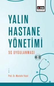 Yalın Hastane Yönetimi: 5s Uygulanması
