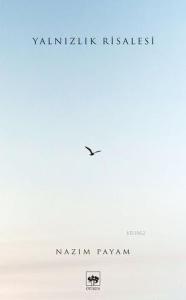 Yalnızlık Risalesi