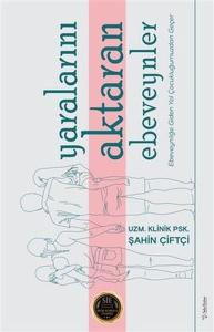 Yaralarını Aktaran Ebeveynler